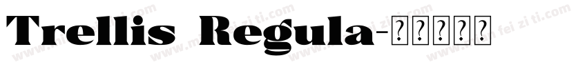 Trellis Regula字体转换